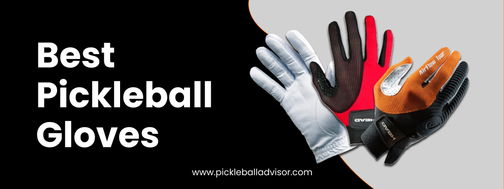 Best Pickleball Gloves